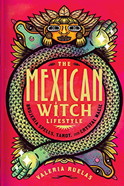The Mexican Witch Lifestyle